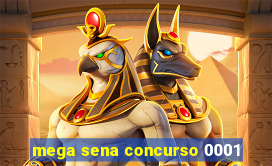 mega sena concurso 0001